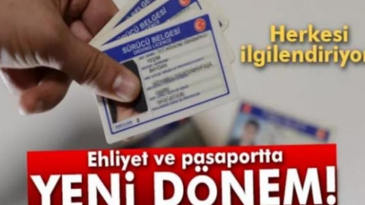Pasaport ve ehliyetleri artık emniyet dağıtmayacak!