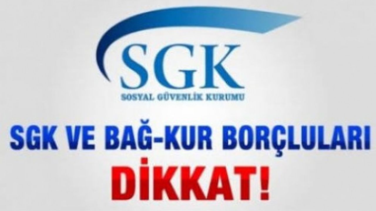 SGK borçlularına müjde! O süre uzatıldı...