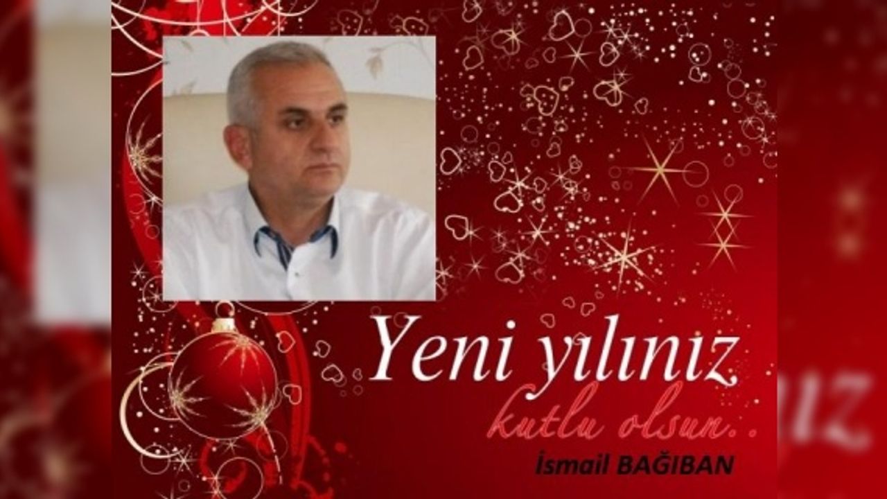 Bağıban,"2018'de Hep Birlikte El Ele Daha İyi Günlere"