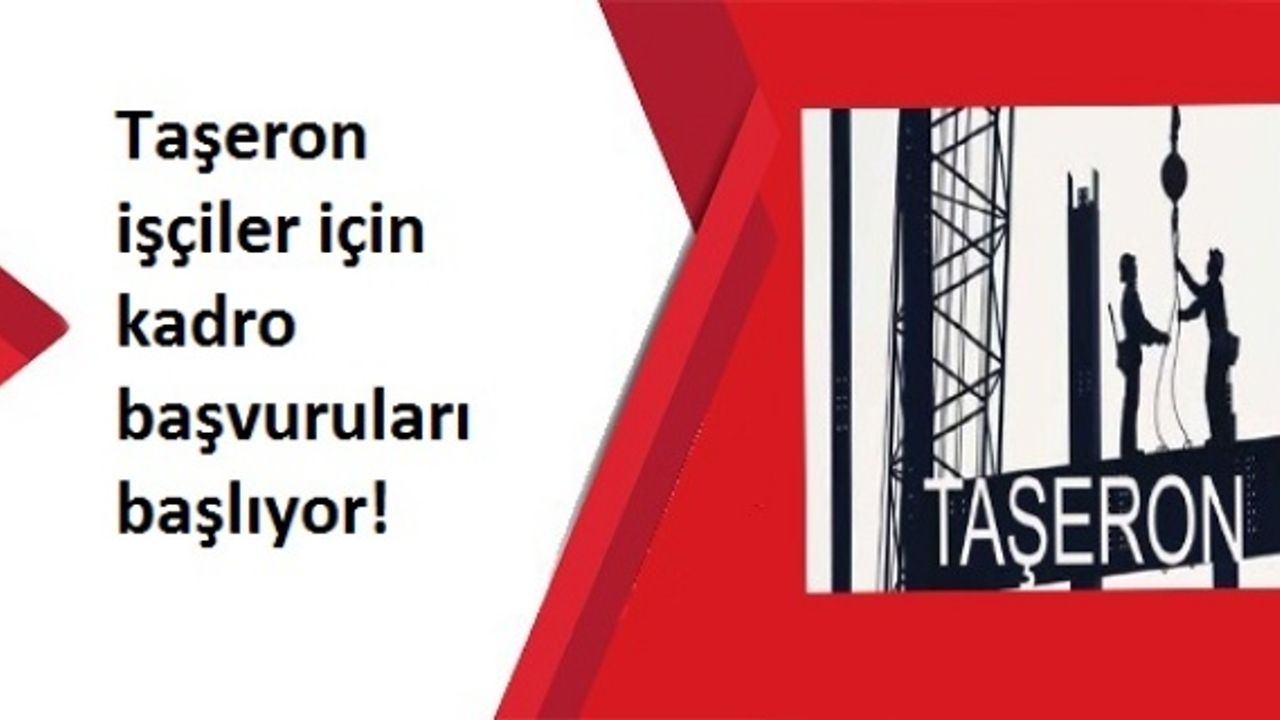 Taşeron işçiler için kadro başvuruları başlıyor!