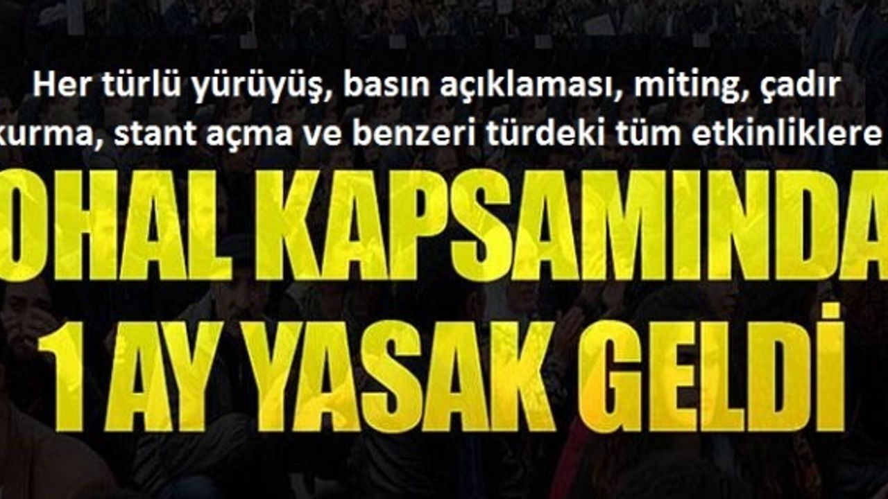 Şanlıurfa'da Yapılacak birçok etkinlik 1 ay boyunca yasaklandı