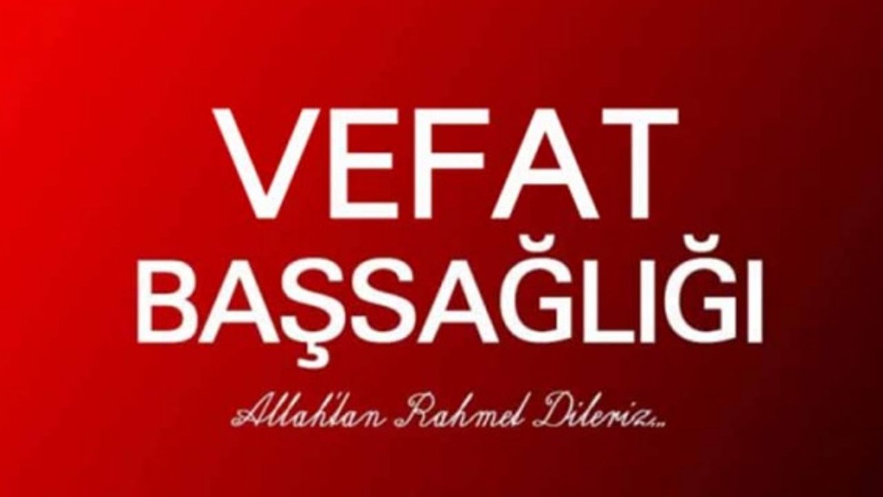Erbülbül "Allah'tan rahmet,kederli ailesine,yakınlarına başsağlığı ve sabır diliyorum."