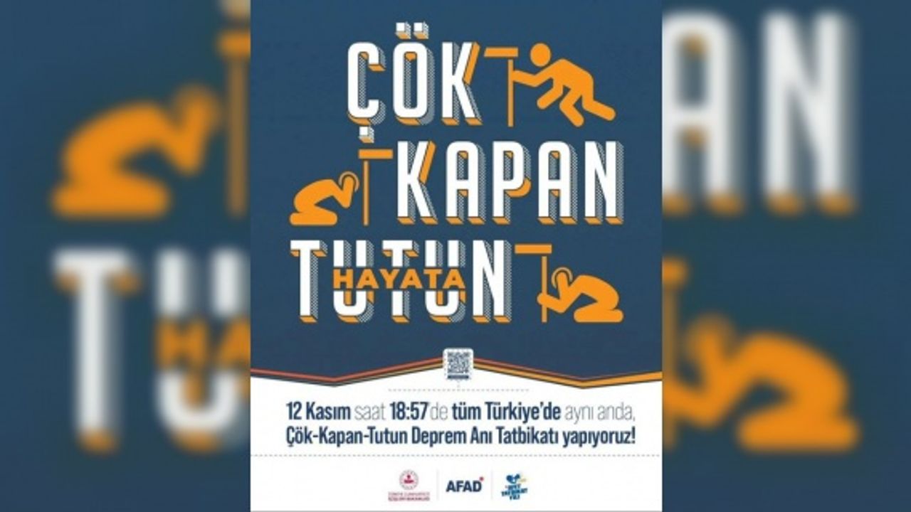 AFAD "12 Kasım saat 18.57’de tüm Türkiye’de çök-kapan-tutun Deprem Anı Tatbikatı’nda buluşuyoruz"