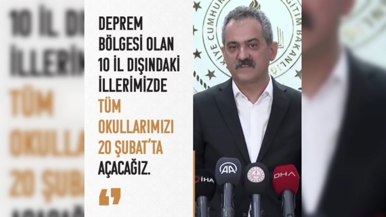 Bakan Özer "71 ilimizdeki tüm okullarımızı 20 Şubat’ta açacağız"