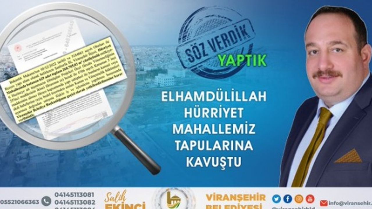 BAŞKAN EKİNCİ "HÜRRİYET MAHALLESİ’NİN TAPU SORUNUNU ÇÖZDÜK…"