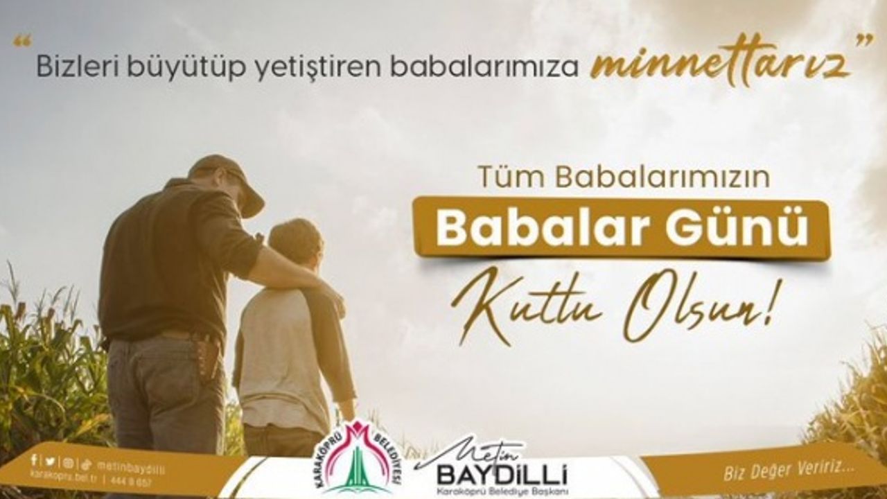 Başkan Baydilli "tüm kıymetli babalarımızın gününü kutluyor"