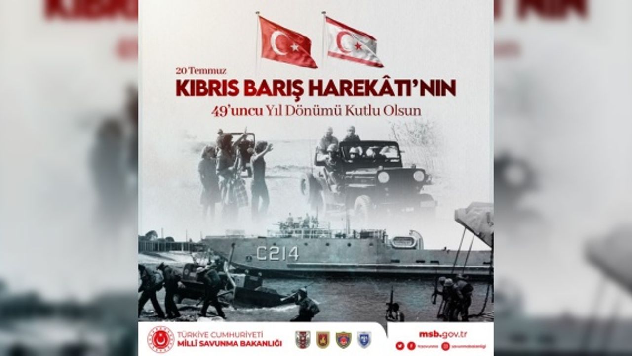 Milli Savunma Bakanlığı "Kıbrıs Türkü’nü hiç bir zaman yalnız bırakmadık, bırakmayacağız"