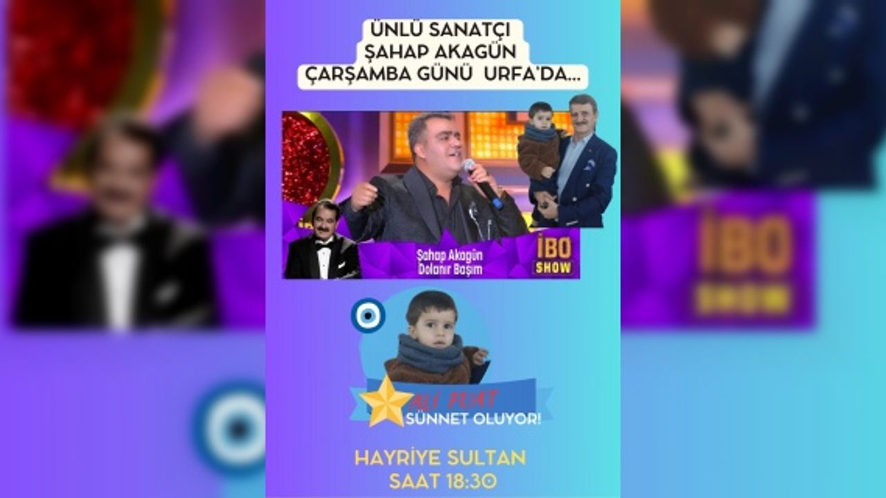 ÜNLÜ SANATÇI ŞAHAP AKAGÜN YURT DIŞI PROGRAMINI İPTAL ETTİ YARIN URFA’DA…