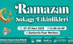 ŞANLIURFA'DA RAMAZAN SOKAĞI ETKİNLİKLERİ BAŞLIYOR