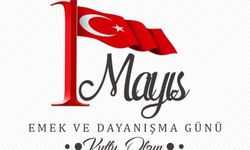 Bülbül "1 Mayıs Emek ve Dayanışma Gününü en içten duygularımla kutlarım"
