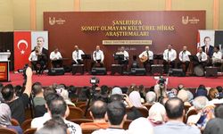 URFA’NIN SOMUT OLMAYAN KÜLTÜREL MİRASI KAYIT ALTINA ALINDI
