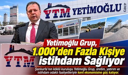 Yetimoğlu Grup, 1.000’den Fazla Kişiye İstihdam Sağlıyor