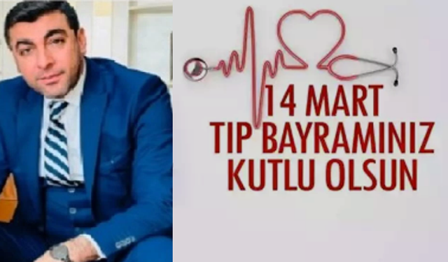 Bülbül "sabır ve şefkatle hastalarına hizmet eden doktorlarımızın 14 Mart Tıp Bayramı kutlu olsun!"