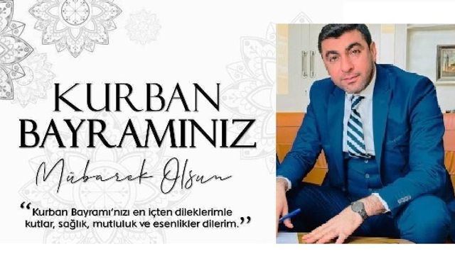 Bülbül " Kurban Bayramını kutlar, tüm insanlık için barışa, sevgiye, kardeşliğe vesile olmasını temenni ederim"