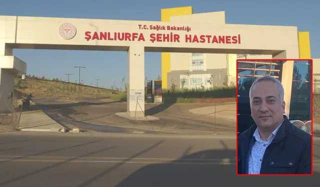 Şanlıurfa Şehir Hastanesi’nin Başhekimi Belli Oldu