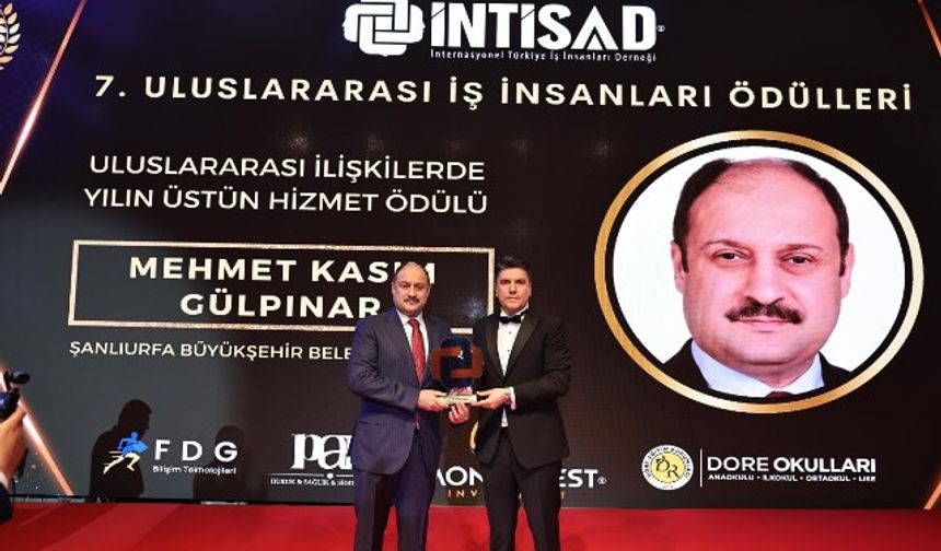 BAŞKAN GÜLPINAR'IN ŞANLIURFA ADINA ULUSLARARASI ALANDAKİ GİRİŞİM VE TEMASLARI ÖDÜL GETİRDİ