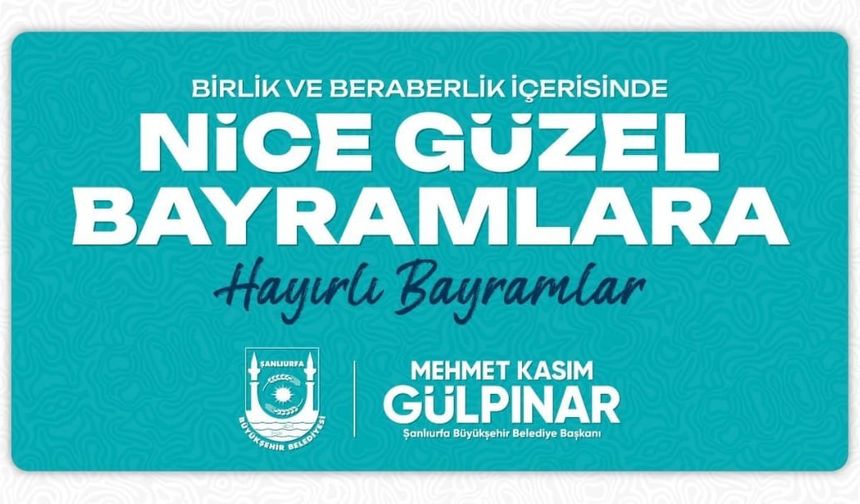 Başkan Gülpınar "Kardeşlik, birlik ve muhabbetin daim olması dileğiyle..."
