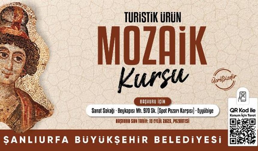 BÜYÜKŞEHİR BELEDİYESİ, ÜCRETSİZ MOZAİK VE ÇİNİ KURSLARI AÇIYOR