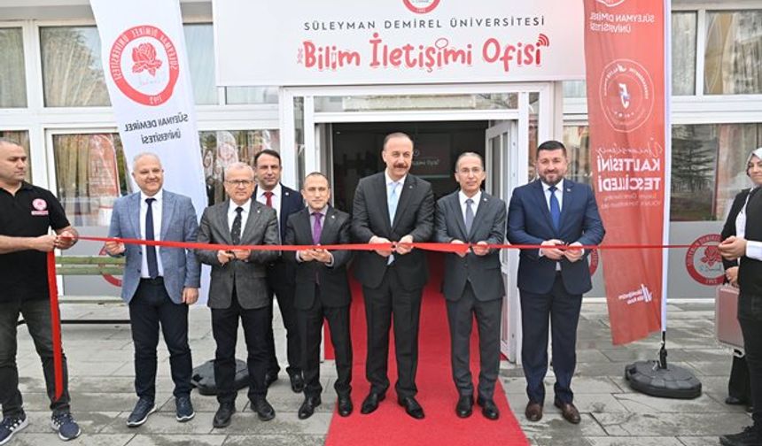 Süleyman Demirel Üniversitesi'nde, Bilim İletişimi Ofisi'nin açılışı gerçekleştirildi