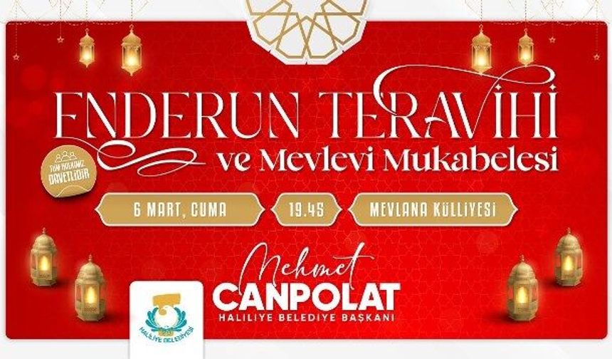 ENDERUN USULÜ TERAVİH GELENEĞİ HALİLİYE’DE YAŞATILACAK
