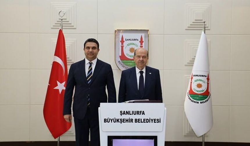 KKTC ESKİ CUMHURBAŞKANI TATAR’DAN ŞANLIURFA BÜYÜKŞEHİR BELEDİYESİ’NE ZİYARET