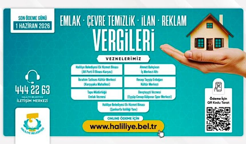 HALİLİYE BELEDİYESİ DUYURDU: SON GÜN 1 HAZİRAN