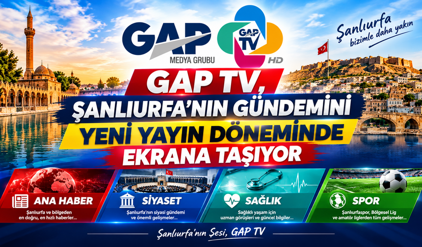 GAP TV, Şanlıurfa’nın Gündemini Yeni Yayın Döneminde Ekranlara Taşıyor