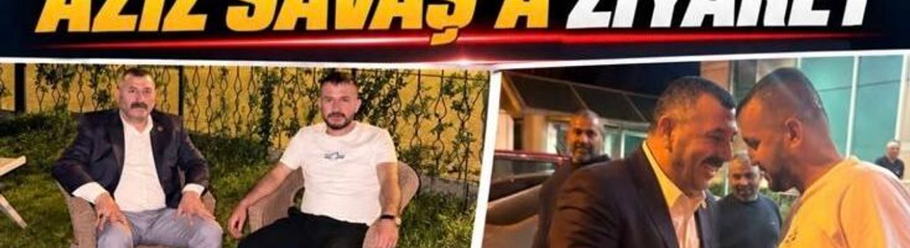 MHP Şanlıurfa İl Başkanı Osman Mutlu’dan Aziz Savaş’a Ziyaret