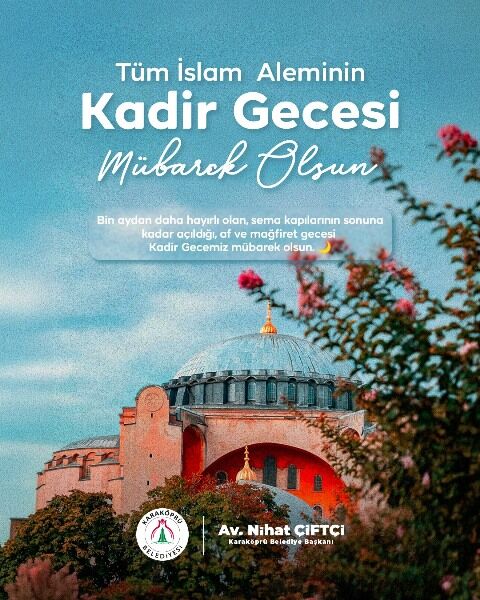 Başkan Ni̇hat Çi̇ftçi̇’den Kadi̇r Gecesi̇ Mesaji