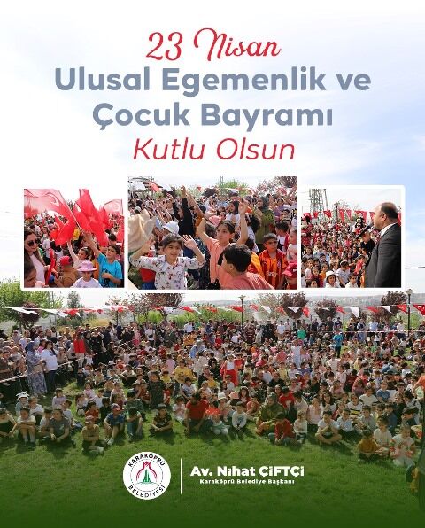 Kköprübld Başkan Nihat Çiftçi'den 23 Nisan Mesajı