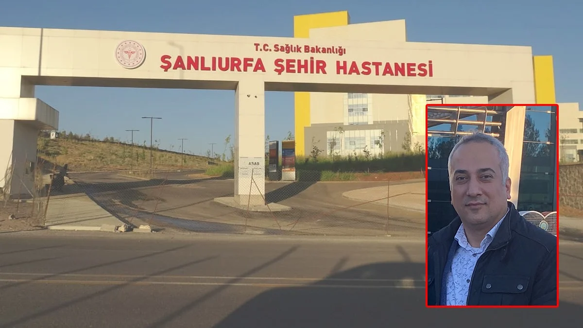 Şanlıurfa Şehir Hastanesi’nin Başhekimi Belli Oldu